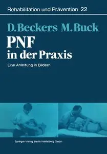 PNF in der Praxis: Eine Anleitung in Bildern