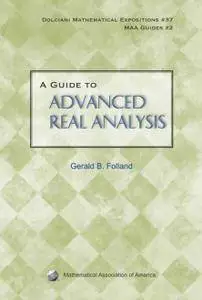 A Guide to Advanced Real Analysis