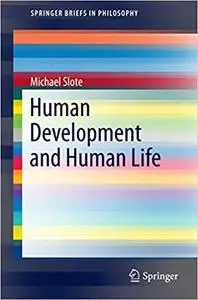 Human Development and Human Life