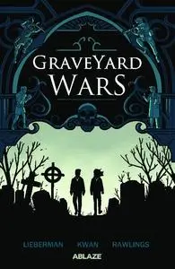 Ablaze - Graveyard Wars Vol 01 2020 Retail Comic eBook