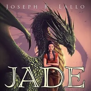 «Jade» by Joseph R. Lallo