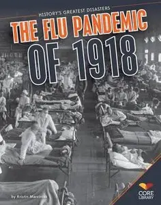 Flu Pandemic of 1918 (History's Greatest Disasters) by Manning Marable
