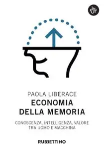 Paola Liberace - Economia della memoria