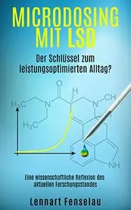 Microdosing mit LSD - Der Schlüssel zum leistungsoptimierten Alltag?