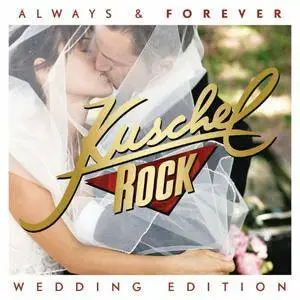 VA - Kuschelrock Always And Forever Wedding Edition (2017)