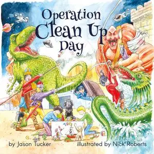 «Operation Clean Up Day» by Jason Tucker
