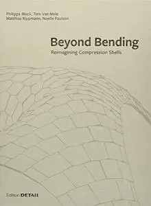 Beyond Bending: Reimagining Compression Shells