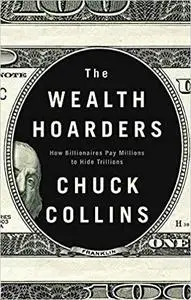 The Wealth Hoarders: How Billionaires Pay Millions to Hide Trillions​