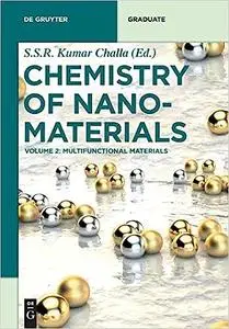 Chemistry of Nanomaterials Volume 2: Multifunctional Materials (De Gruyter Textbook)