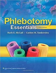 Phlebotomy Essentials (5th Edition) (Repost)