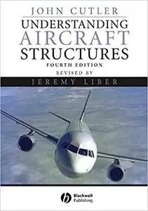 Understanding Aircraft Structures (4th Edition)