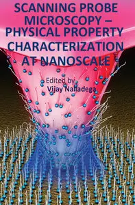 "Scanning Probe Microscopy-Physical Property Characterization at Nanoscale" ed. by Vijay Nalladega