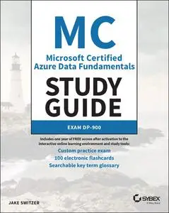 Microsoft Certified Azure Data Fundamentals Study Guide: Exam DP-900