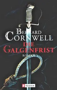 Bernard Cornwell - "Die Galgenfrist"