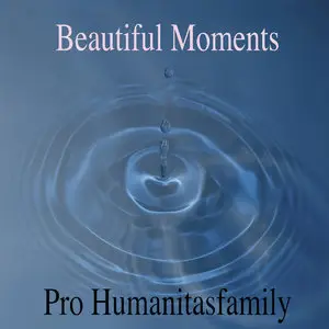 Pro Humanitasfamily - Beautiful Moments (2014)