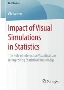 Impact of Visual Simulations in Statistics: The Role of Interactive Visualizations in Improving Statistical Knowledge [Repost]