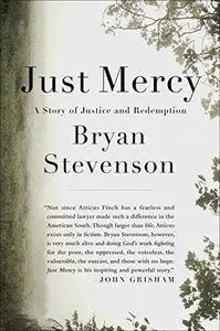 Just Mercy: A Story of Justice and Redemption (repost)