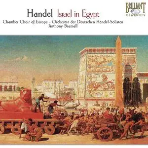 Orchester der Deutschen Händel-Solisten, Chamber Choir of Europe, Anthony Bramall - Handel: Israel in Egypt (2006)