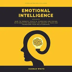 «Emotional Intelligence» by Hannah White