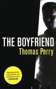 «The Boyfriend» by Thomas Perry