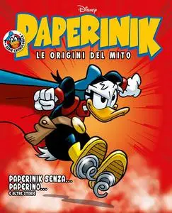 Paperinik Le Origini Del Mito 52 - Paperinik... Senza Paperinik (Agosto 2020)