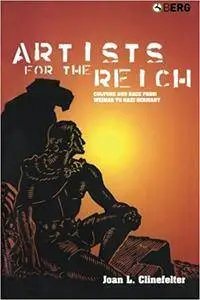 Artists for the Reich: Culture and Race from Weimar to Nazi Germany (Repost)
