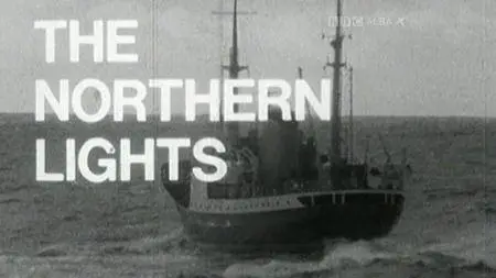 BBC - The Northern Lights (1969)