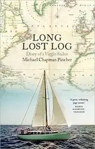 Long Lost Log: Diary of a Virgin Sailor