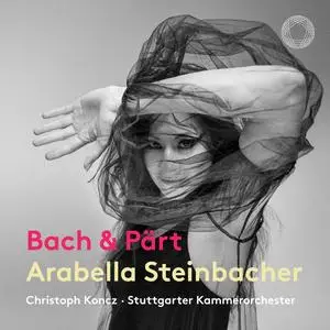 Arabella Steinbacher - J.S. Bach & Pärt- Works for Violin & Chamber Orchestra (2023/2024) [Official Digital Download 24/192]