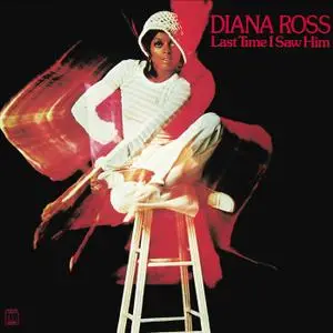 Diana Ross - Last Time I Saw Him (1973/2021) [Official Digital Download 24/192]