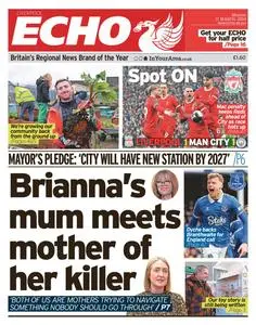 Liverpool Echo - 11 March 2024