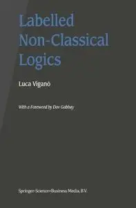 Labelled Non-Classical Logics
