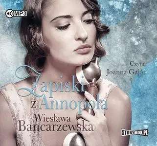 «Zapiski z Annopola» by Wiesława Bancarzewska