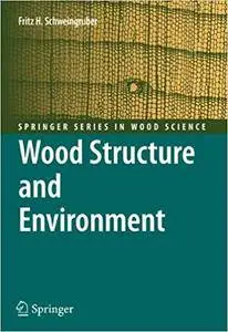 Wood Structure and Environment (Repost)