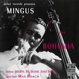 Charles Mingus - Mingus At The Bohemia (1956) [Reissue 1990] (Re-up)