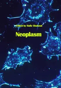 "Neoplasm" ed. by Hafiz Shahzad