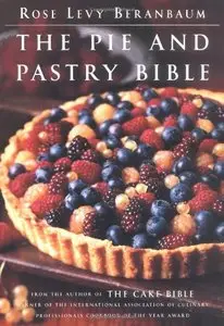 The Pie and Pastry Bible (repost)
