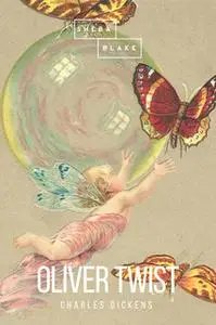 «Oliver Twist» by Charles Dickens