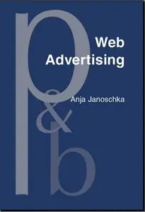 Web Advertising: New Forms Of Communication On The Internet (Pragmatics and Beyond New Series)
