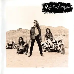 Riverdogs - Riverdogs (1990) [Japanese Ed.]