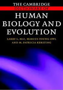 The Cambridge Dictionary of Human Biology and Evolution (Repost)