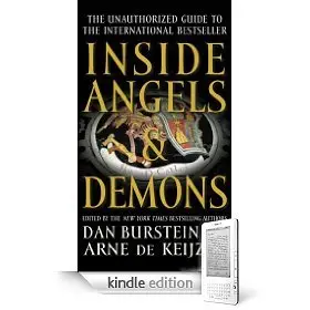 Inside Angels & Demons: The Story Behind the International Bestseller, The Unauthorized Guide to the Bestselling Novel