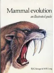 Mammal Evolution: An Illustrated Guide
