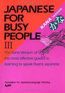 Japanese for Busy People III: Kana Text (Vol 3)