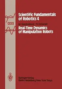 Real-Time Dynamics of Manipulation Robots