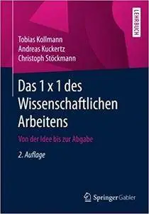 Das 1 x 1 des Wissenschaftlichen Arbeitens (2nd Edition)