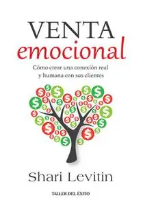 «La venta emocional» by Shari Levitin