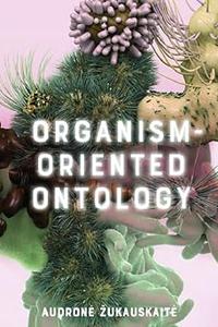 Organism-Oriented Ontology