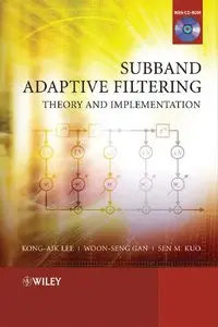 Subband Adaptive Filtering: Theory and Implementation (repost)