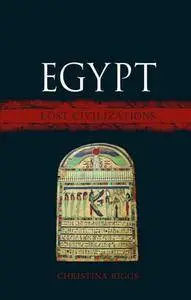 Egypt : Lost Civilizations